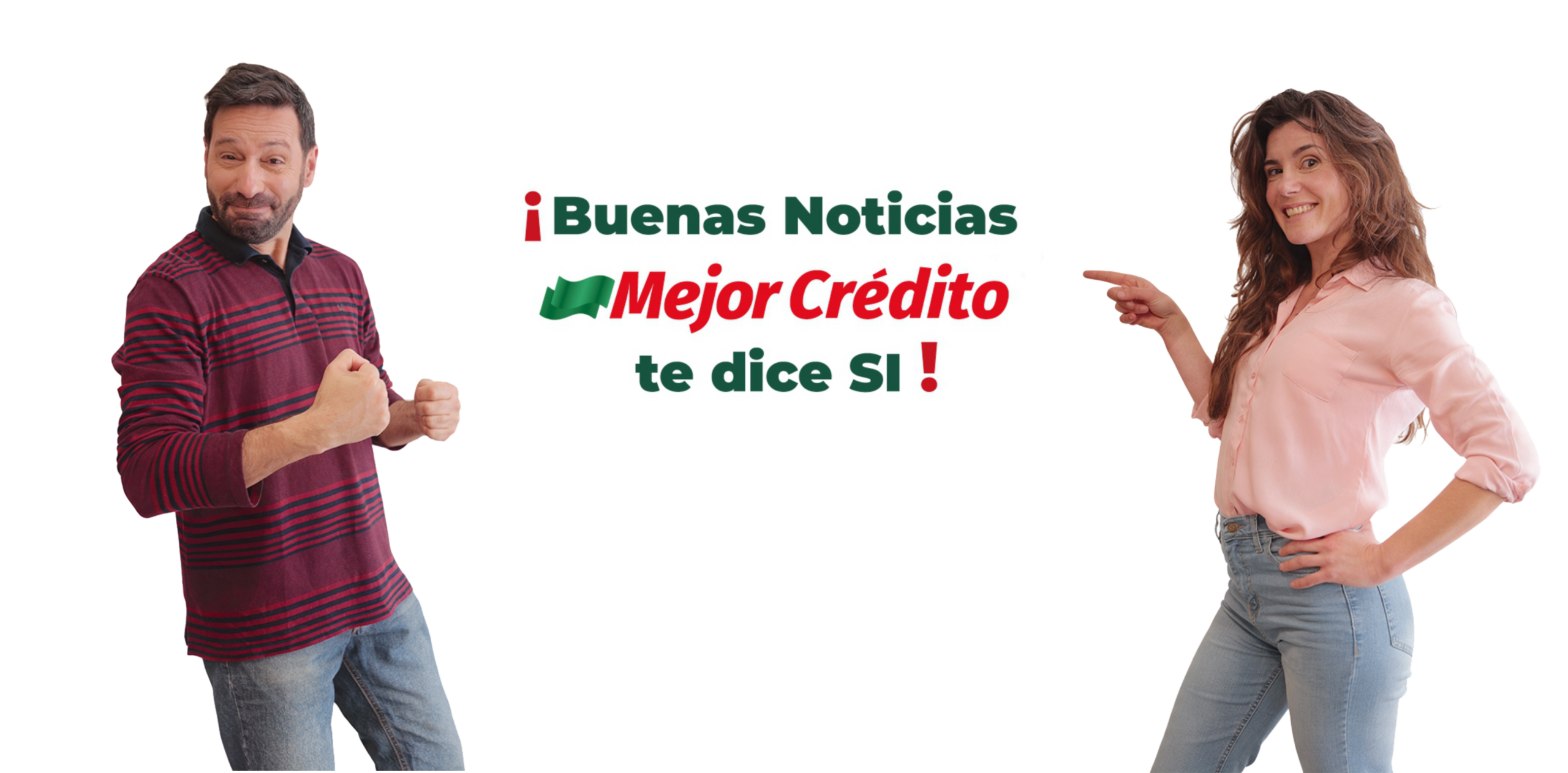 ¡Buenas Noticias Mejor Crédito te dice SI!